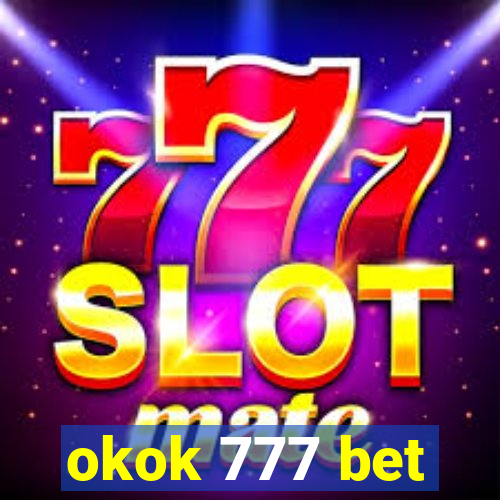 okok 777 bet